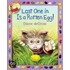 Last One in Is a Rotten Egg!