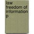 Law Freedom of Information P