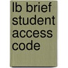 Lb Brief Student Access Code door Jane E. Aaron