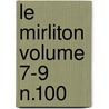 Le Mirliton Volume 7-9 N.100 door Bruant Aristide 1851-1925
