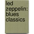 Led Zeppelin: Blues Classics