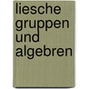 Liesche Gruppen Und Algebren door J. Tits