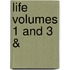 Life Volumes 1 And 3 &