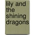 Lily and the Shining Dragons