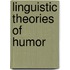 Linguistic Theories Of Humor