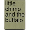 Little Chimp and the Buffalo door Jenny Giles