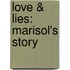 Love & Lies: Marisol's Story