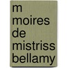 M Moires de Mistriss Bellamy door Louis Adolphe Thiers