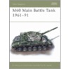 M60 Main Battle Tank 1961-91 door Richard Lathrop