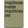 Machines Inside Machines Set door Wendy Sadler