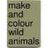 Make And Colour Wild Animals