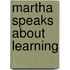 Martha Speaks About Learning