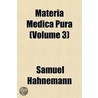 Materia Medica Pura Volume 3 door Dr Samuel Hahnemann