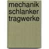 Mechanik Schlanker Tragwerke door Adolf L. Bouma