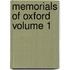 Memorials of Oxford Volume 1