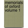 Memorials of Oxford Volume 1 door Professor James Ingram