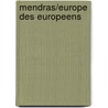 Mendras/europe Des Europeens by Henri Mendras