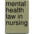 Mental Health Law In Nursing