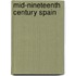 Mid-Nineteenth Century Spain