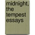Midnight, The Tempest Essays