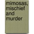 Mimosas, Mischief and Murder