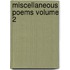 Miscellaneous Poems Volume 2