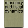 Monetary and Fiscal Dynamics door Michael Carlberg