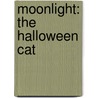 Moonlight: The Halloween Cat door Melissa Sweet