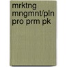 Mrktng Mngmnt/Pln Pro Prm Pk door Malcolm Goodman