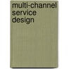 Multi-channel Service Design door Luuk Simons