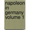 Napoleon in Germany Volume 1 door L. (Luise) M. Hlbach