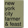 New York City Farmer & Feast door Emily Brooks