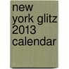 New York Glitz 2013 Calendar by Graphique De France