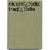Nicomï¿½De: Tragï¿½Die door Pierre Corneille