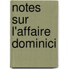 Notes Sur L'Affaire Dominici by Jean Giono