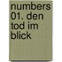 Numbers 01. Den Tod im Blick