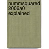 NummSquared 2006a0 Explained door Samuel Howse
