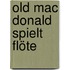 Old Mac Donald Spielt Flöte