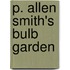 P. Allen Smith's Bulb Garden