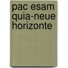Pac Esam Quia-Neue Horizonte door Dollenmayer