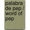 Palabra de Pep / Word of Pep door Pep Guardiola