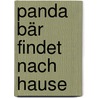 Panda Bär findet nach Hause door Elisabeth Bauer