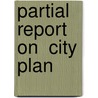 Partial Report on  City Plan door Baltimore Municipal Art Society