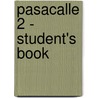Pasacalle 2 - Student's Book by Sanchez Pisanero