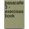 Pasacalle 3 - Exercises Book door Pisonero