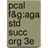 Pcal F&G:Aga Std Succ Org 3E