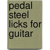Pedal Steel Licks for Guitar door Forest Rodgers