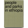 People And Parks In Ethiopia door Andebo Abesha Waza