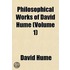 Philosophical Works Volume 1