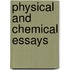 Physical and Chemical Essays